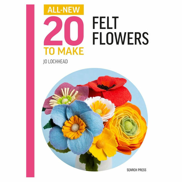 '20 To Make Felt Flowers' by Jo Lochhead